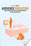 Entwicklung des Publikums: Neue Technologien und der Wandel des Medienpublikums - Audience Evolution: New Technologies and the Transformation of Media Audiences