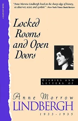 Verschlossene Räume öffnen Türen:: Tagebücher und Briefe von Anne Morrow Lindbergh, 1933-1935 - Locked Rooms Open Doors:: Diaries and Letters of Anne Morrow Lindbergh, 1933-1935