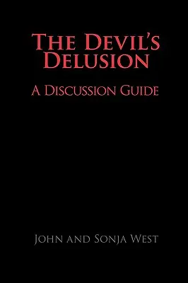 The Devil's Delusion, ein Diskussionsleitfaden - The Devil's Delusion, a Discussion Guide