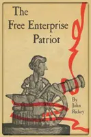 Der Patriot der freien Wirtschaft - The Free Enterprise Patriot