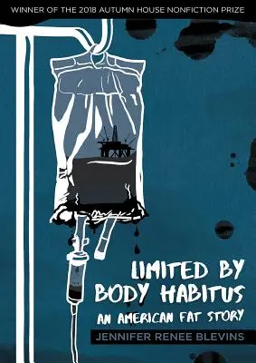 Begrenzt durch den Körper Habitus: Eine amerikanische Fettgeschichte - Limited by Body Habitus: An American Fat Story