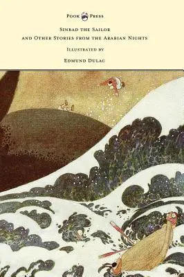 Sindbad, der Seefahrer, und andere Geschichten aus Tausendundeiner Nacht - illustriert von Edmund Dulac - Sinbad the Sailor and Other Stories from the Arabian Nights - Illustrated by Edmund Dulac