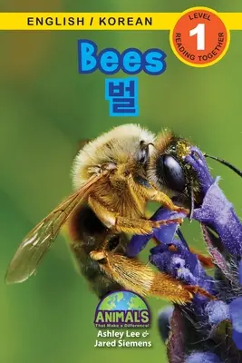 Bienen / 벌: Bilingual (Englisch / Koreanisch) (영어 / 한국어) Animals That Make a Difference! (Engaging R - Bees / 벌: Bilingual (English / Korean) (영어 / 한국어) Animals That Make a Difference! (Engaging R