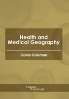 Gesundheit und medizinische Geographie - Health and Medical Geography