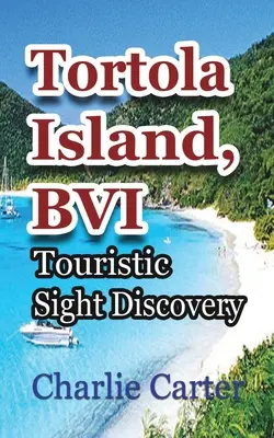 Die Insel Tortola, BVI - Tortola Island, BVI