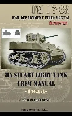 Handbuch für die Besatzung des leichten Panzers M5 Stuart - M5 Stuart Light Tank Crew Manual