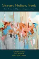 Fremde, Nachbarn, Freunde - Strangers, Neighbors, Friends