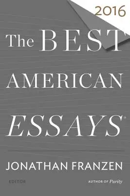 Die besten amerikanischen Essays 2016 - The Best American Essays 2016