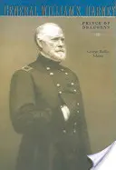 General William S. Harney: Prinz der Dragoner - General William S. Harney: Prince of Dragoons