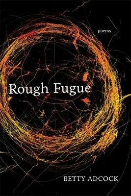 Rough Fugue: Gedichte - Rough Fugue: Poems