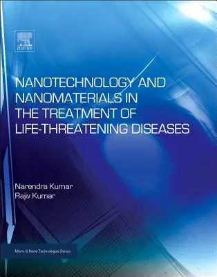 Nanotechnologie und Nanomaterialien bei der Behandlung lebensbedrohlicher Krankheiten - Nanotechnology and Nanomaterials in the Treatment of Life-Threatening Diseases