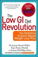 Revolution der Niedrig-GI-Diät: Der endgültige wissenschaftlich fundierte Plan zur Gewichtsabnahme - Low GI Diet Revolution: The Definitive Science-Based Weight Loss Plan