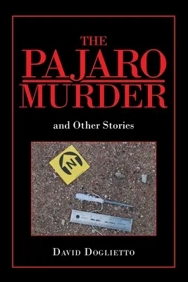 Der Pajaro-Mord: Und andere Geschichten - The Pajaro Murder: And Other Stories