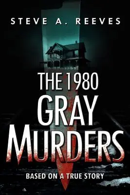 Die Gray-Morde von 1980 - The 1980 Gray Murders