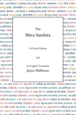 Die Shiva Samhita: Eine kritische Ausgabe und eine englische Übersetzung - The Shiva Samhita: A Critical Edition and An English Translation