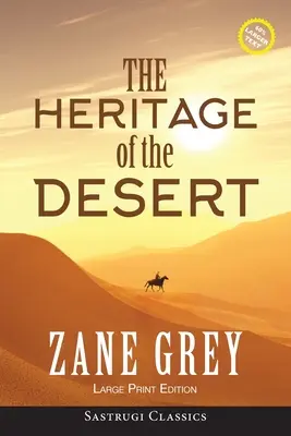 Das Erbe der Wüste (ANNOTIERT, LARGE PRINT) - The Heritage of the Desert (ANNOTATED, LARGE PRINT)