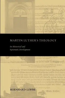 Martin Luthers Theologie - Martin Luther's Theology