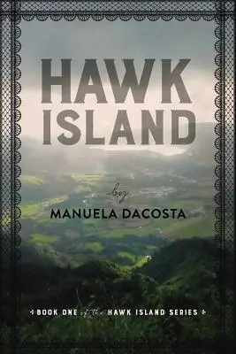 Hawk Island: Buch 1 der Hawk Island Serie - Hawk Island: Book 1 of the Hawk Island Series