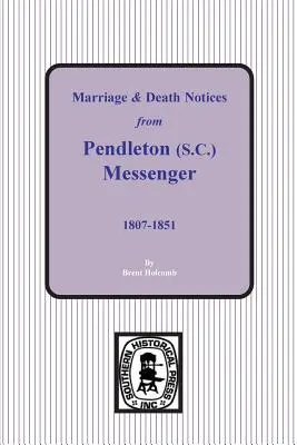 Heirats- und Todesanzeigen aus dem Pendleton Messenger, 1807-1851 - Marriage & Death Notices from Pendleton Messenger, 1807-1851