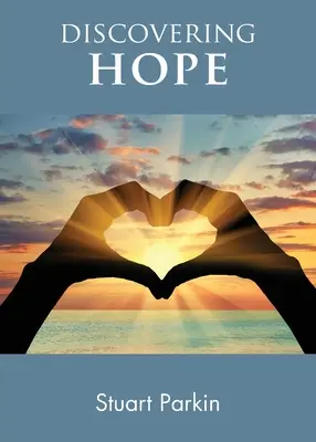 Die Hoffnung entdecken - Discovering Hope