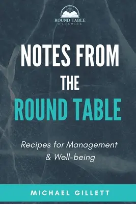 Notizen vom Runden Tisch: Rezepte für Management und Wohlbefinden - Notes from the Round Table: Recipes for Management & Well-Being