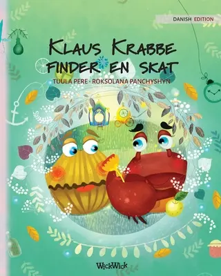 Klaus Krabbe finder en skat: Dänische Ausgabe von Colin the Crab Finds a Treasure - Klaus Krabbe finder en skat: Danish Edition of Colin the Crab Finds a Treasure