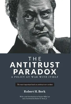 Das kartellrechtliche Paradoxon - The Antitrust Paradox