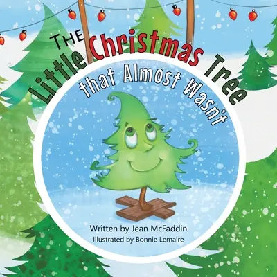 Der kleine Weihnachtsbaum, der fast nicht war - The Little Christmas Tree That Almost Wasn't