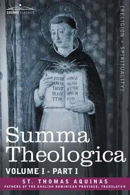 Summa Theologica, Band 1 (Teil I) - Summa Theologica, Volume 1. (Part I)