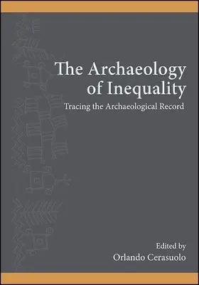 Die Archäologie der Ungleichheit - The Archaeology of Inequality