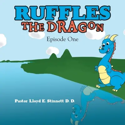 Ruft den Drachen: Episode Eins - Ruffles the Dragon: Episode One