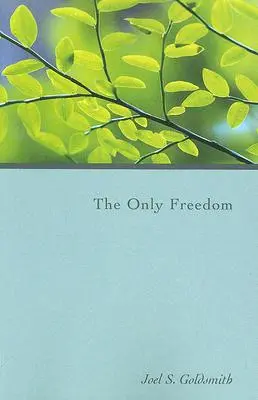 Die einzige Freiheit - The Only Freedom