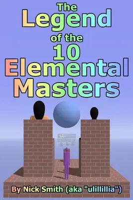 Die Legende der 10 elementaren Meister - The Legend of the 10 Elemental Masters