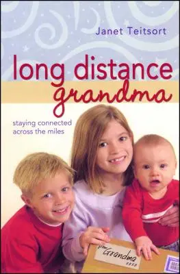 Langstrecken-Oma: Verbunden bleiben über die Entfernung hinweg - Long Distance Grandma: Staying Connected Across the Miles