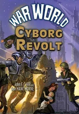 Kriegswelt: Cyborg-Revolte - War World: Cyborg Revolt