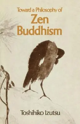 Auf dem Weg zu einer Philosophie des Zen-Buddhismus - Toward a Philosophy of Zen Buddhism