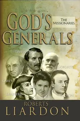 Gottes Generäle, Band 5: Die Missionare - God's Generals, 5: The Missionaries