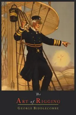 Die Kunst des Takelns (The Art of Rigging) - The Art of Rigging