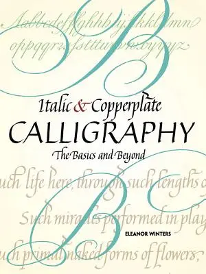 Kursive und Kupferstich-Kalligraphie: Die Grundlagen und mehr - Italic and Copperplate Calligraphy: The Basics and Beyond
