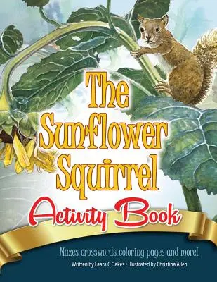 Das Sonnenblumen-Eichhörnchen Activity Book - The Sunflower Squirrel Activity Book