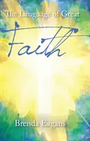 Die Sprache des großen Glaubens - The Language of Great Faith