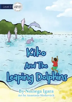 Kiko und die springenden Delphine - Kiko And The Leaping Dolphins