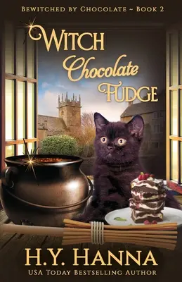 Hexen-Schokoladen-Karamell: Verhext durch Schokolade - Buch 2 - Witch Chocolate Fudge: Bewitched By Chocolate Mysteries - Book 2