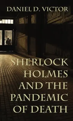 Sherlock Holmes und die Pandemie des Todes - Sherlock Holmes and The Pandemic of Death
