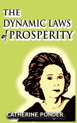 Die dynamischen Gesetze des Wohlstands - The Dynamic Laws of Prosperity