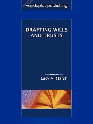 Entwerfen von Testamenten und Trusts - Drafting Wills & Trusts