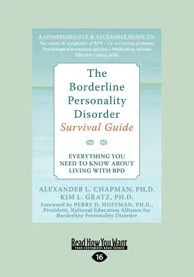 Die Borderline-Persönlichkeitsstörung: Alles, was Sie über das Leben mit Bpd wissen müssen (Großdruck 16pt) - The Borderline Personality Disorder: Everything You Need to Know about Living with Bpd (Large Print 16pt)