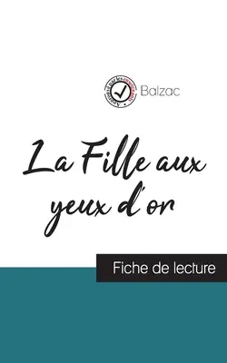 La Fille aux yeux d'or de Balzac (Leseprobe und vollständige Analyse des Werks) - La Fille aux yeux d'or de Balzac (fiche de lecture et analyse complte de l'oeuvre)