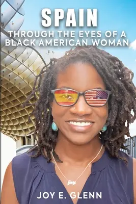 Spanien durch die Augen einer schwarzen Amerikanerin - Spain Through the Eyes of a Black American Woman