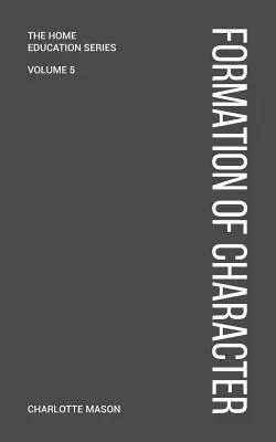 Charlotte Masons Charakterbildung - Charlotte Mason's Formation of Character